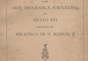 Monumentos de Cultura e da Arte Tipográfica Portuguesa do Século XVI Existentes na Biblioteca