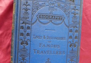 Lives and Discoveries of Famous Travellers: 1882