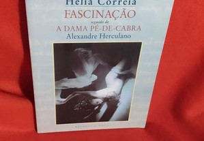 Fascinação, de Hélia Correia Seguido de A Dama Pé-de-Cabra, de Alexandre Herculano