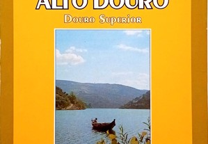Alto Douro. Douro Superior (Colecção Novos Guias De Portugal)