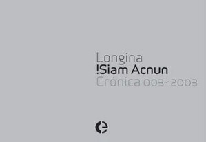 CD Longina "!Siam Acnun". O 3º disco da editora portuguesa Crónica.