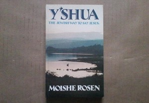 Y'shua: The Jewish Way to Say Jesus