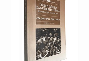 Diários inéditos da guerrilha cubana (Dezembro 1956 - Fevereiro 1957) - Che Guevara / Raúl Castro