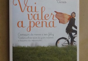 "Vai Valer a Pena" de Joaquim Quintino Aires - 1ª Edição