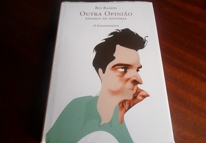 "Outra Opinião" - Ensaios de História de Rui Ramos - 1ª Edição de 2004