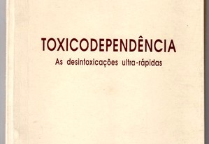 Toxicodependência As Desintoxicações Ultra-Rápidas de Armando Rosa