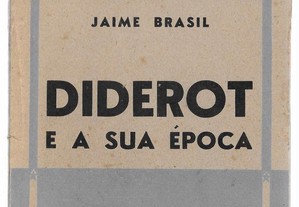 Jaime Brasil. Diderot e a sua época.