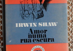 Amor Numa Rua Escura de Irwin Shaw