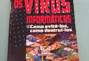 Os Vírus Informáticos
