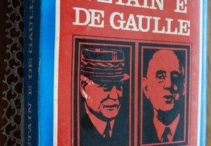 Pétain e De Gaulle Segredos de Estado (Meio Século de História Não Oficial) de J. R. Tournoux