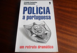 "Polícia à Portuguesa" - Um Retrato Dramático de Fernando & Mário Contumélias - 1ª Edição de 2008