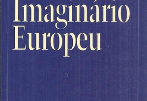 Um Imaginário Europeu