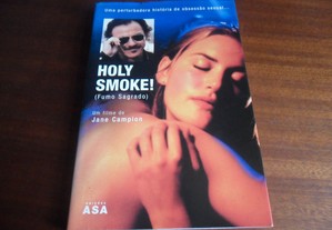 "Holy Smoke (Fumo Sagrado)" de Anna e Jane Campion - 1ª Edição de 2000