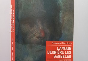 Gueorgui Demidov // L'amour derriére les barbelés