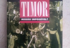 Descolonizaçao de Timor - Missão impossível ?