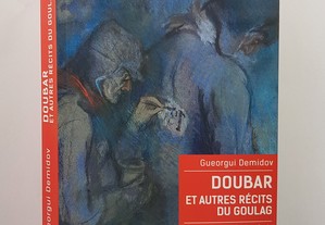 Gueorgui Demidov // Doubar et autre récits du goulag