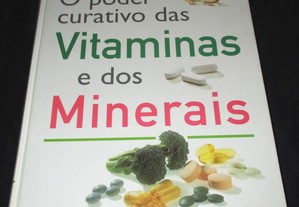 Livro Poder Curativo das Vitaminas e dos Minerais