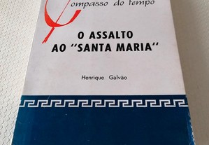 O Assalto ao "Santa Maria" - Henrique Galvão