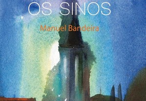 Manuel Bandeira - Os sinos