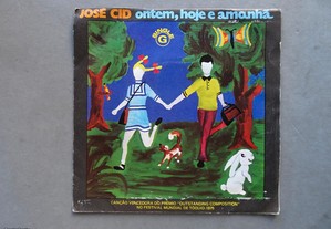 Disco vinil single - José Cid - Ontem, Hoje e Amanhã