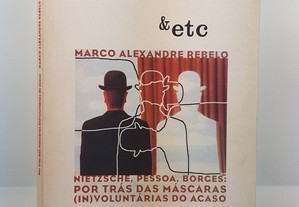 &etc Marco Alexandre Rebelo // Nietzsche, Pessoa e Borges