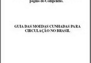 Brasil - Guia das Moedas Cunhadas para Circulação - - - - Livro