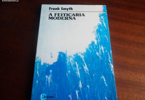 "A Feitiçaria Moderna" de Frank Smyth