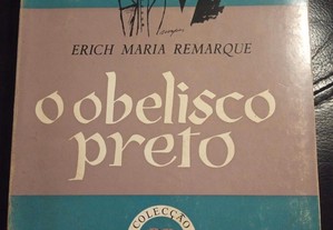 O Obelisco Preto - Erich Maria Remarque