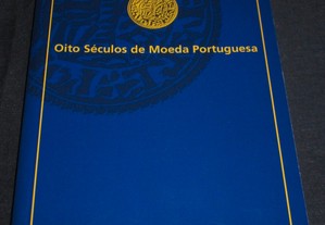 Livro Oito Séculos de Moeda Portuguesa 1185-2002 