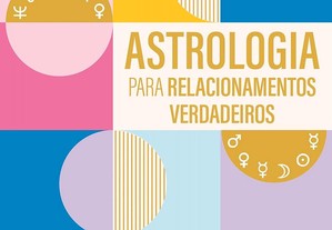 Astrologia para relacionamentos verdadeiros: Um guia moderno e inclusivo