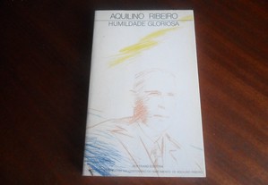 "Humildade Gloriosa - A Vida de Santo António" de Aquilino Ribeiro - Edição de 1985