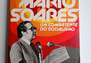 Mário Soares - um combatente do socialismo
