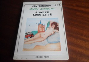 "À Noite Logo Se Vê" de Mário Zambujal - 1ª Edição de 1986