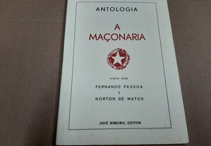 Antologia -A Maçonaria vista por Fernando Pessoa e Norton de Matos 