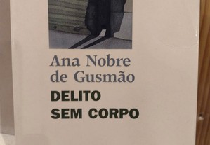 Delito sem Corpo - Ana Nobre de Gusmão