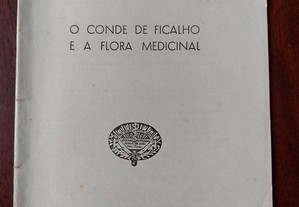 O Conde de Ficalho e a Flora Medicinal - Américo Pires de Lima 1953