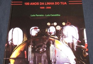 Livro 100 Anos da Linha do Tua 1906-2006