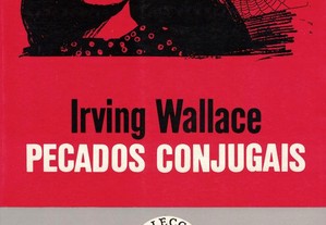Pecados Conjugais de Irving Wallace