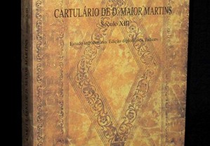 Livro Cartulário de D. Maior Martins Século XIII Filomeno Amaro Soares da Silva