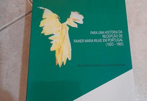 Para Uma História da Recepção de Rainer Maria Rilke em Portugal (1920-1960)
