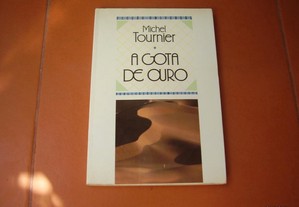 Livro "A Gota de Ouro" de Michel Tournier / Esgotado / Portes Grátis