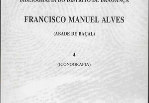 Hirondino da Paixão Fernandes. Bibliografia do Distrito de Bragança. Francisco Manuel Alves (Abade de Baçal)