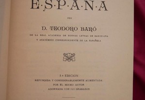 História de España por Teodoro Baró. Barcelona1910