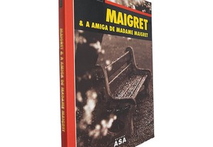 Maigret e a amiga de Madame Maigret - Georges Simenon