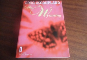 "Miss Wyoming" de Douglas Coupland - 1ª Edição de 2000
