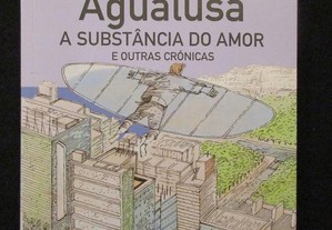 A Substância do Amor - José Eduardo Agualusa