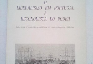 O Liberalismo em Portugal à Reconquista do Poder