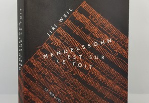 Jiri Weil // Mendelssohn est sour le toit 2020