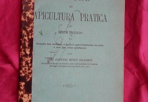 Manual de Apicultura Prática. José Camossa Nunes Saldanha. 1898