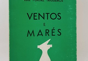 Luiz Forjaz Trigueiros // Ventos e Marés
